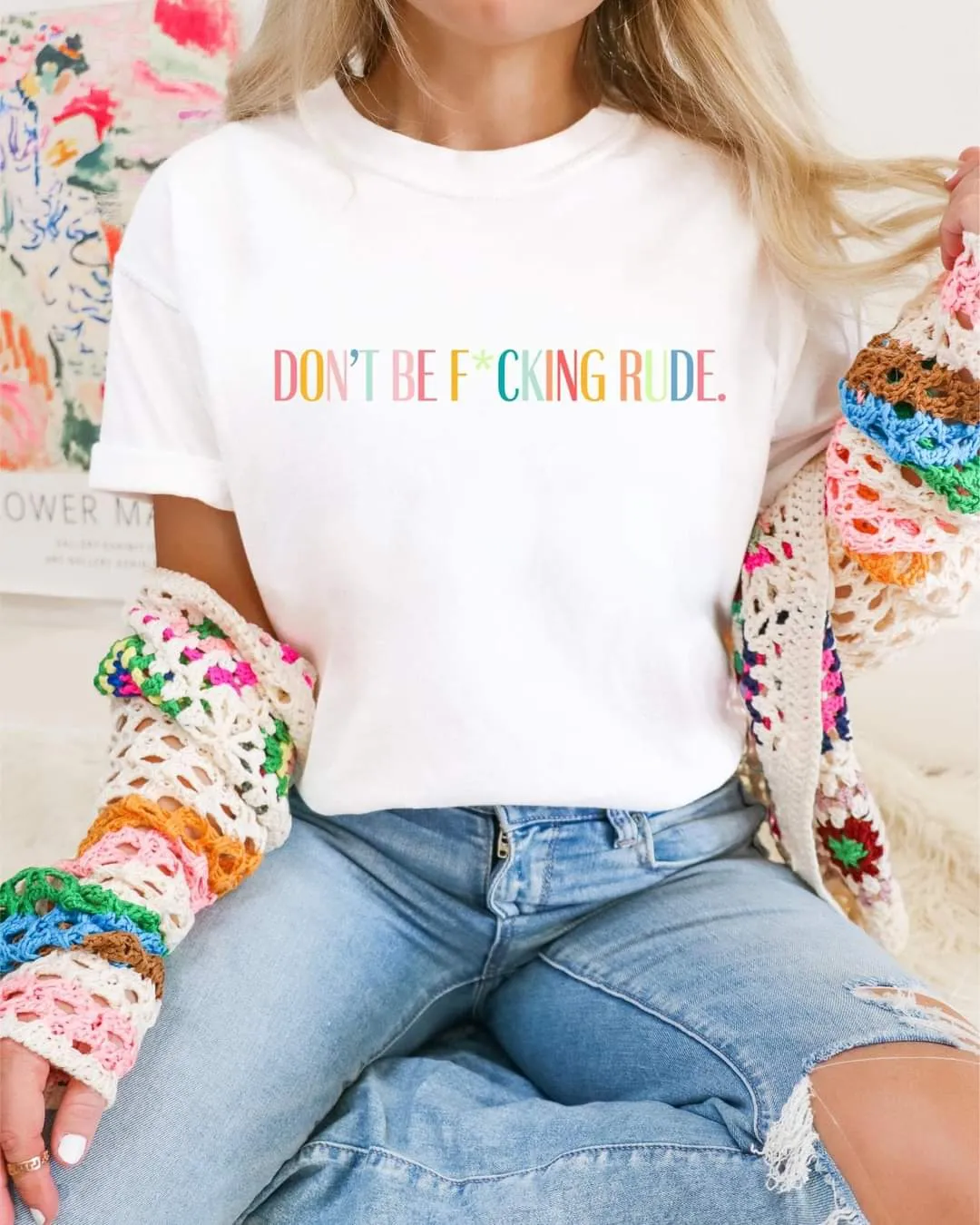 DON'T BE F*CKING RUDE Tee