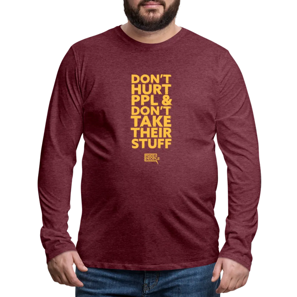 Don't Hurt People | Limited Edition | Men's Long Sleeve Tee