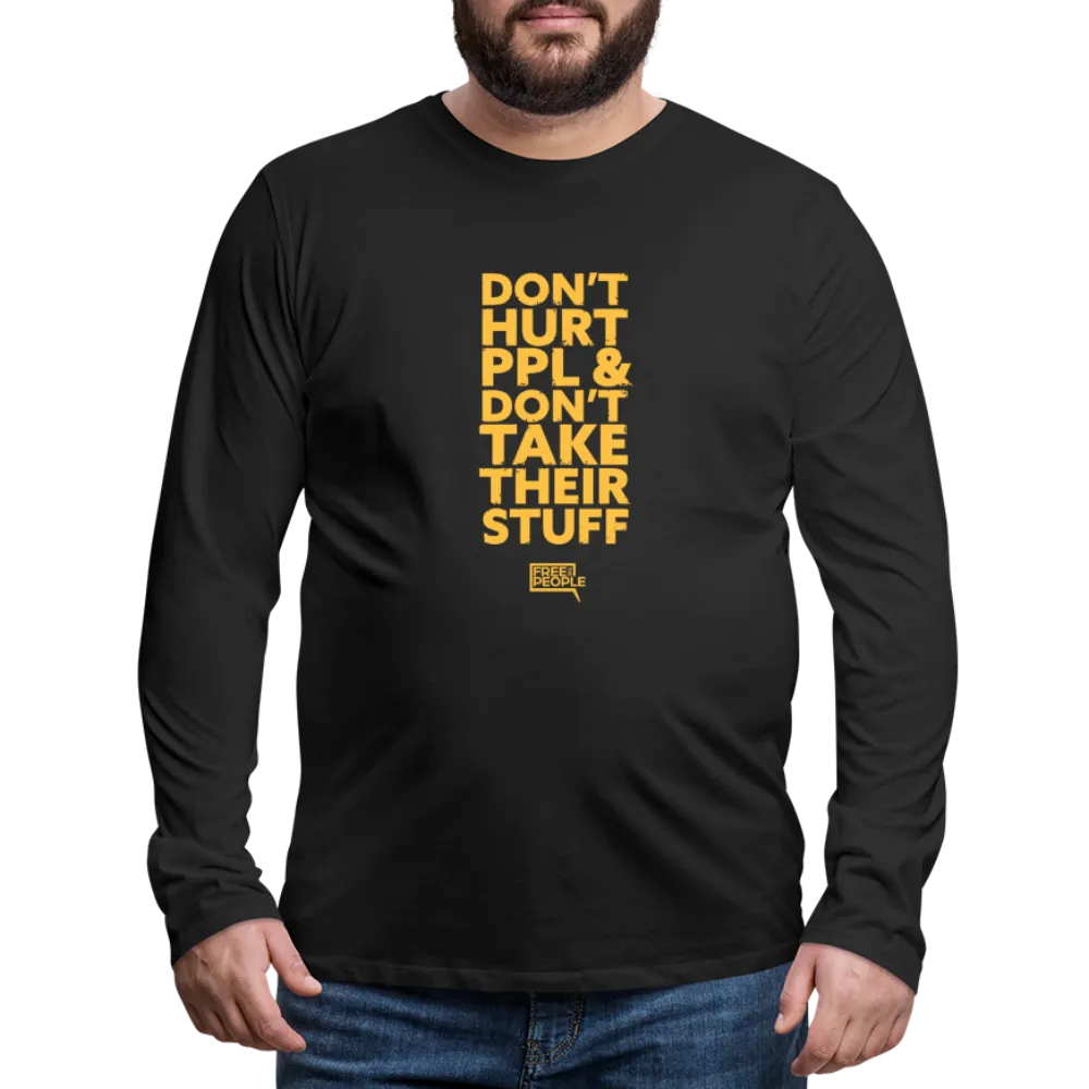 Don't Hurt People | Limited Edition | Men's Long Sleeve Tee
