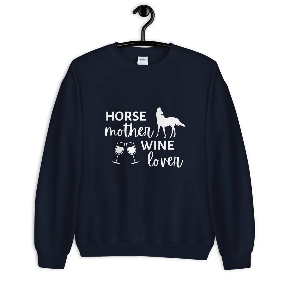 Horse Mother Wine Lover Unisex Sweatshirt