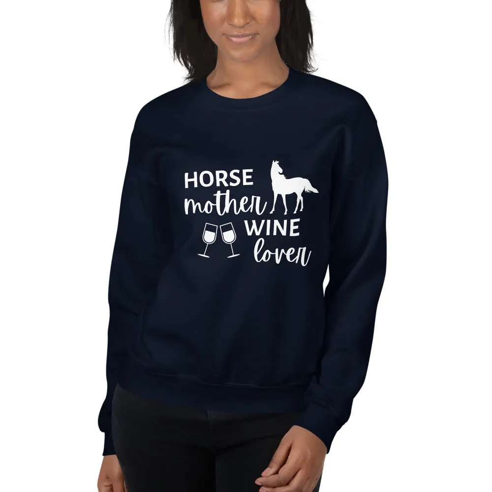 Horse Mother Wine Lover Unisex Sweatshirt