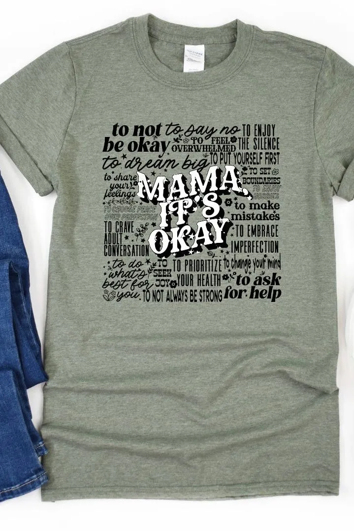 Mama It’s Okay Tee (Multiple Colors)