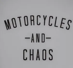 MOTORCYLES AND CHAOS