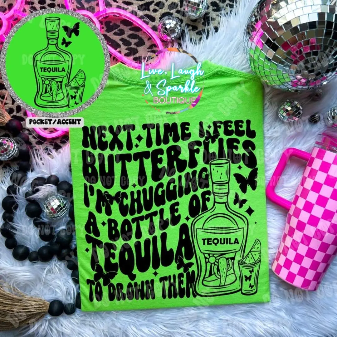 Next Time I Feel Butterflies Tee