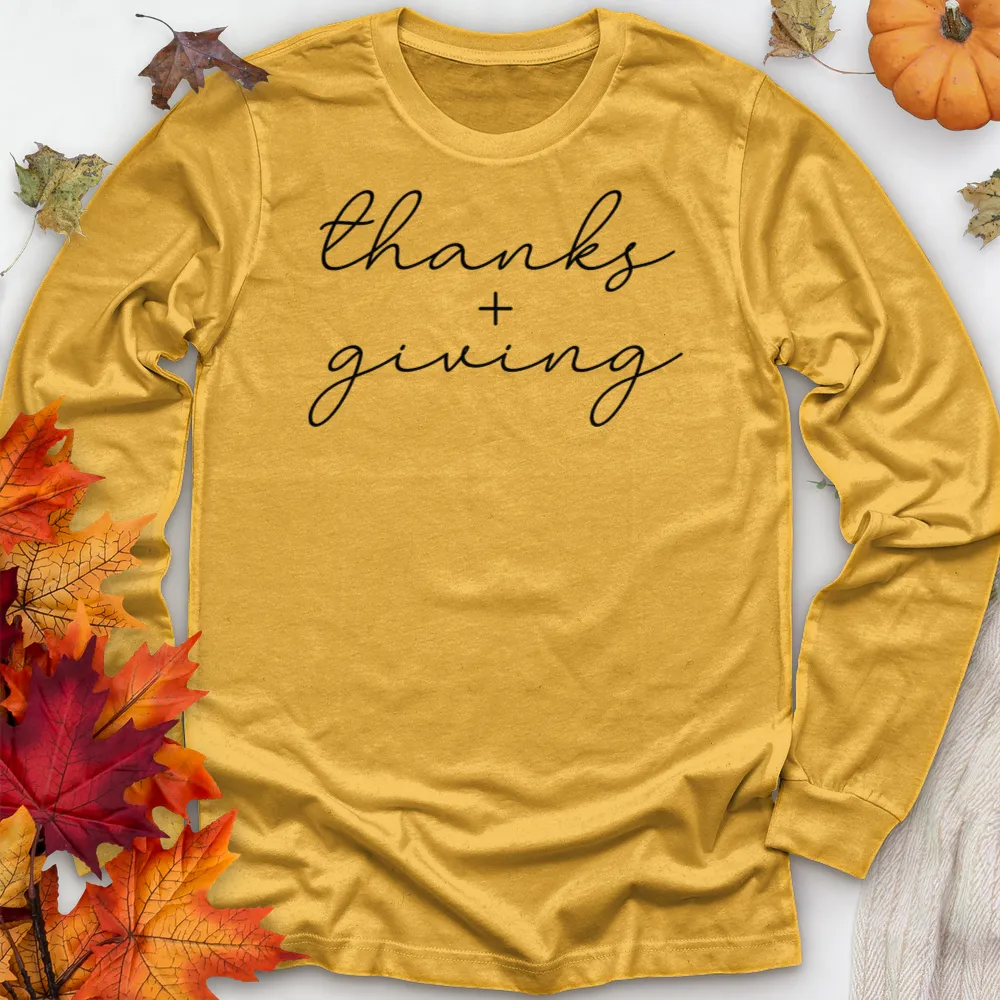 ''Thanks   Giving'' Long Sleeve T-Shirt