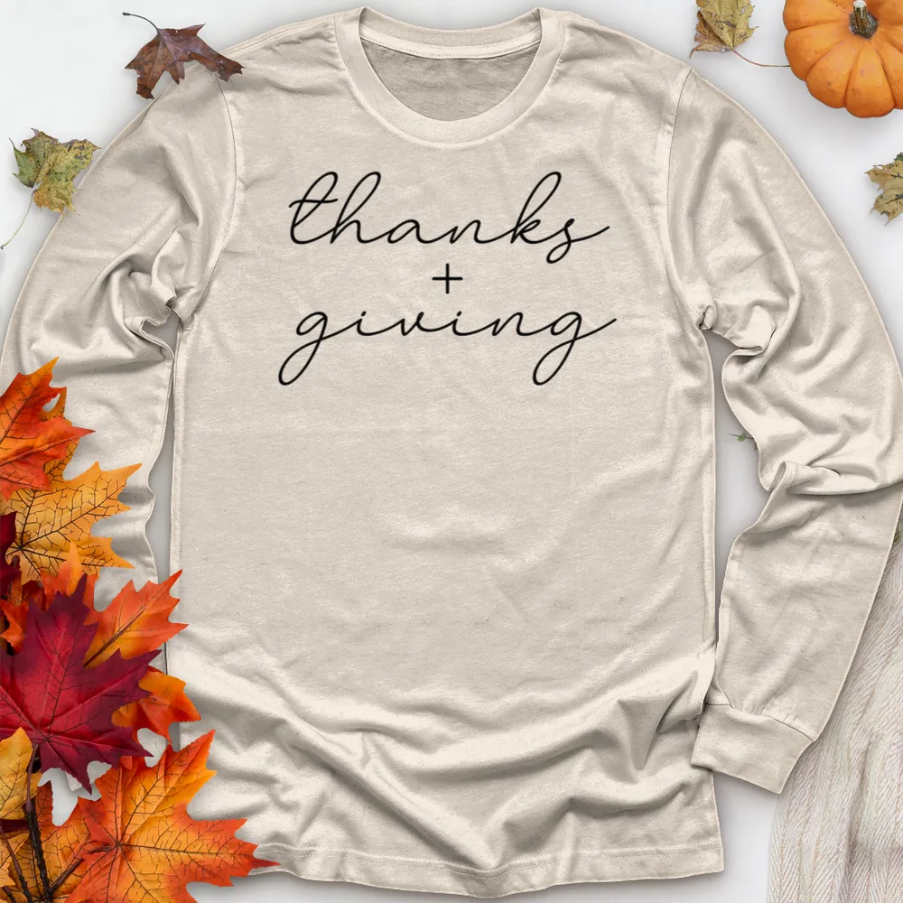 ''Thanks   Giving'' Long Sleeve T-Shirt