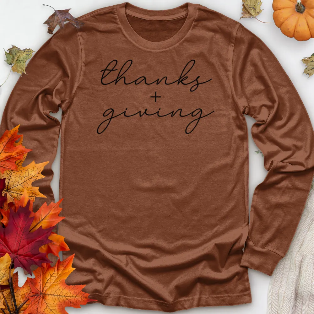 ''Thanks   Giving'' Long Sleeve T-Shirt