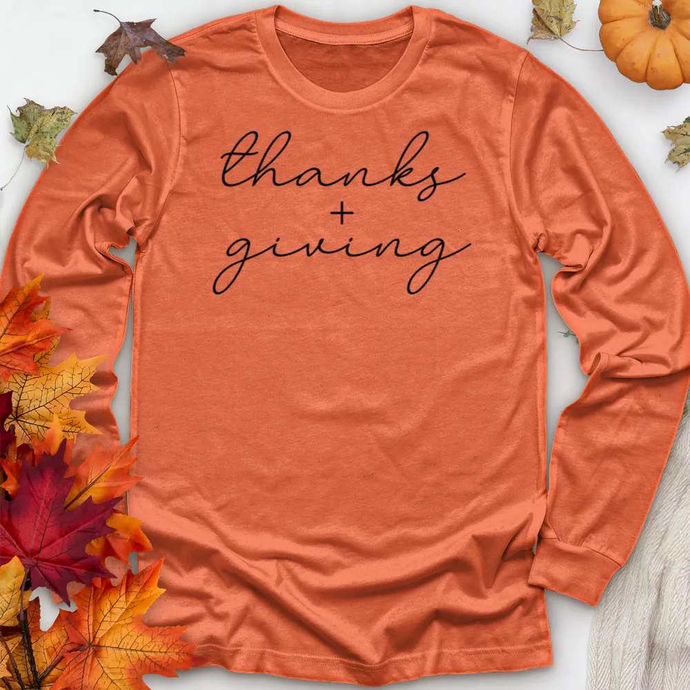 ''Thanks   Giving'' Long Sleeve T-Shirt