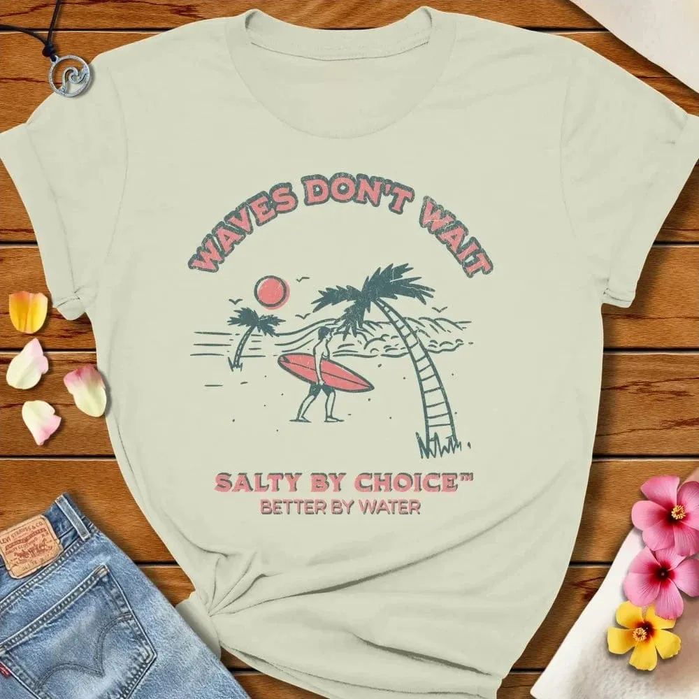 Waves Don't Wait Tee
